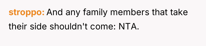 stroppo And any family members that take their side shouldn't...