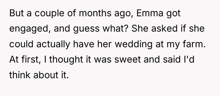 But a couple of months ago, Emma got engaged, and...
