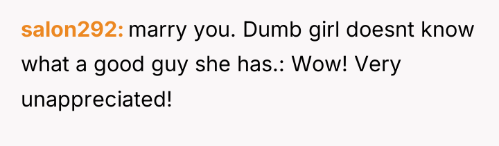 salon292 marry you. Dumb girl doesnt know what a good...