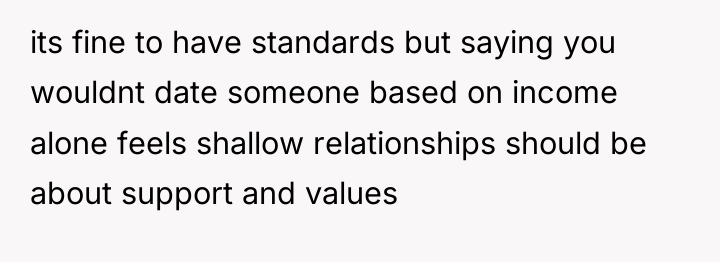 its fine to have standards but saying you wouldnt date...