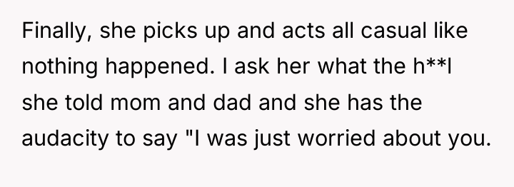 Finally, she picks up and acts all casual like nothing...