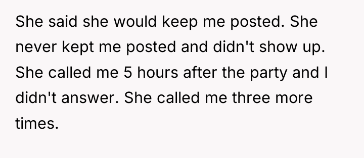 She said she would keep me posted. She never kept...