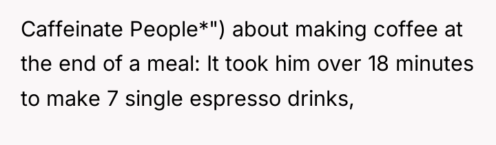 Caffeinate People*") about making coffee at the end of a...