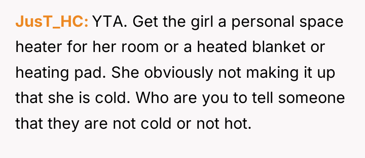 JusT_HC YTA. Get the girl a personal space heater for...