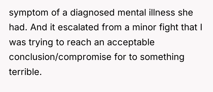 symptom of a diagnosed mental illness she had. And it...