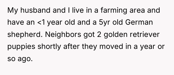 My husband and I live in a farming area and...