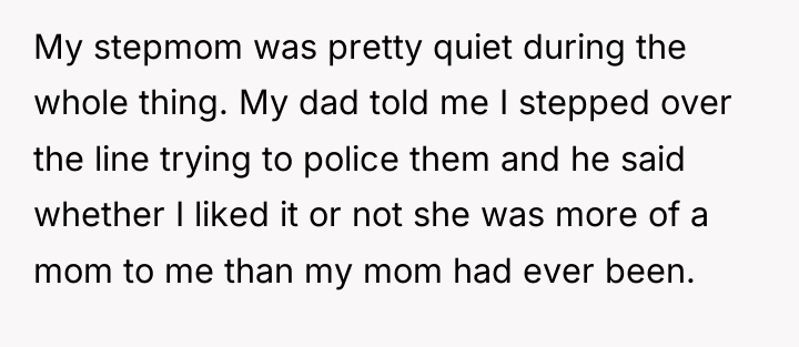 My stepmom was pretty quiet during the whole thing. My...