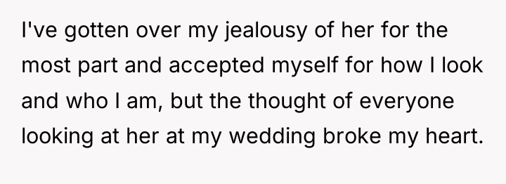 I've gotten over my jealousy of her for the most...