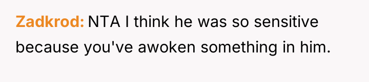 Zadkrod NTA I think he was so sensitive because you've...
