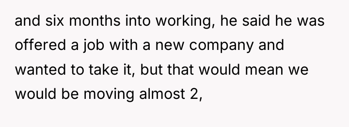 and six months into working, he said he was offered...