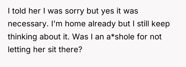 I told her I was sorry but yes it was...