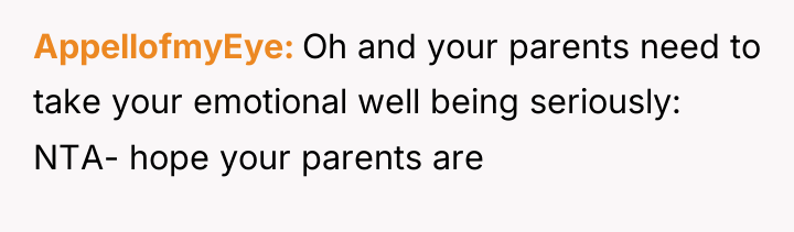 AppellofmyEye Oh and your parents need to take your emotional...