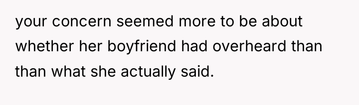 your concern seemed more to be about whether her boyfriend...