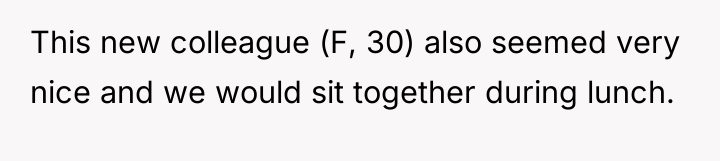 This new colleague (F, 30) also seemed very nice and...
