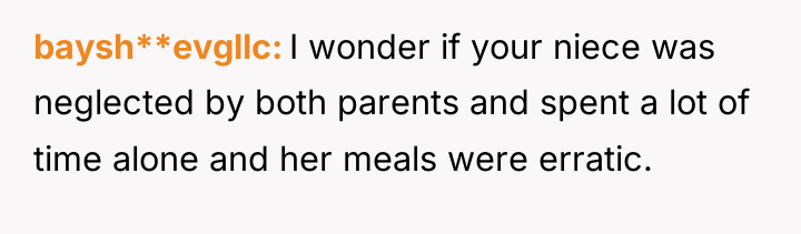 baysh**evgllc I wonder if your niece was neglected by both...
