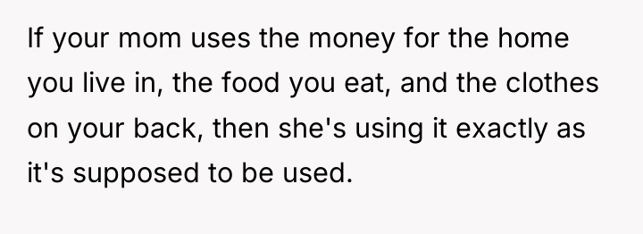 If your mom uses the money for the home you...