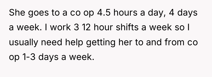 She goes to a co op 4.5 hours a day,...