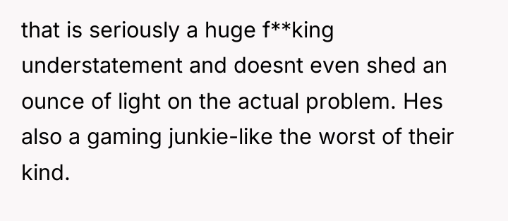 that is seriously a huge f**king understatement and doesnt even...