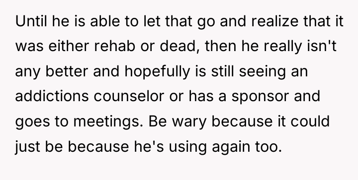 Until he is able to let that go and realize...