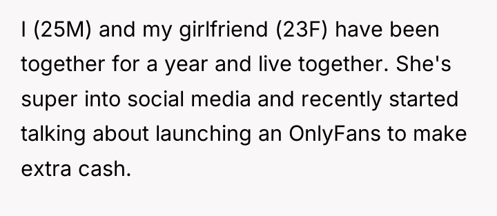 I (25M) and my girlfriend (23F) have been together for...