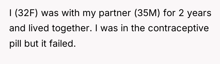 I (32F) was with my partner (35M) for 2 years...