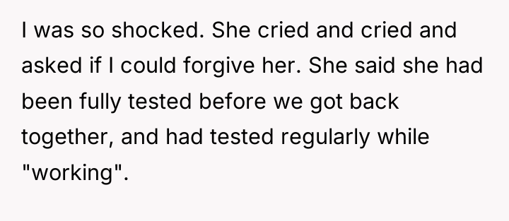 I was so shocked. She cried and cried and asked...