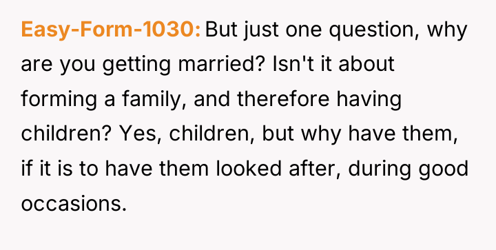 Easy-Form-1030 But just one question, why are you getting married?...