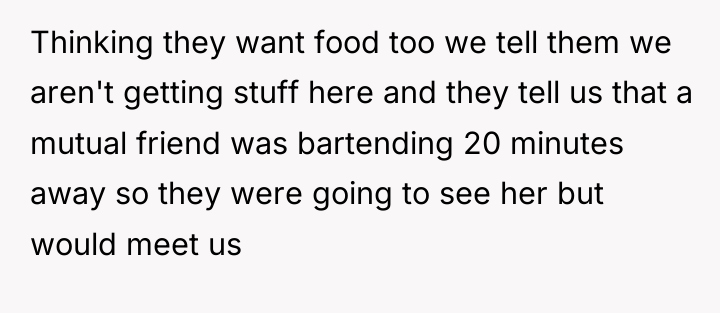 Thinking they want food too we tell them we aren't...