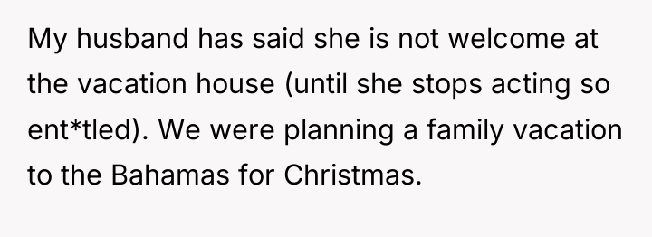My husband has said she is not welcome at the...