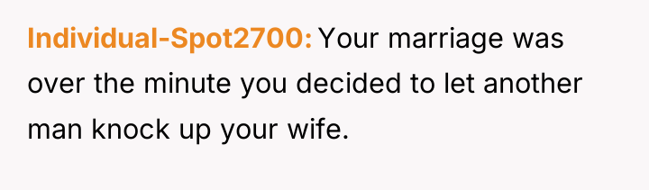 Individual-Spot2700 Your marriage was over the minute you decided to...
