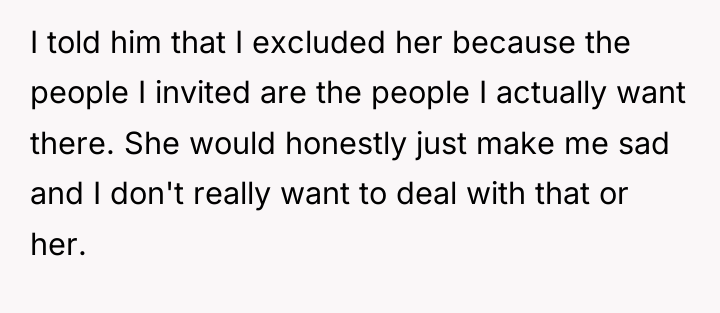 I told him that I excluded her because the people...
