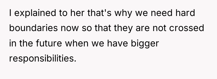 I explained to her that's why we need hard boundaries...