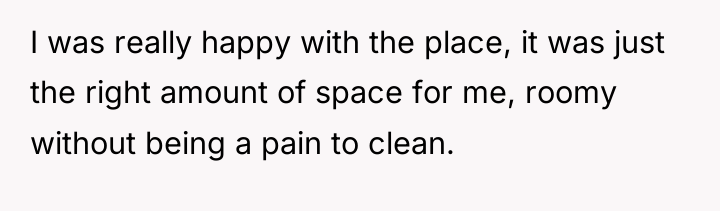 I was really happy with the place, it was just...