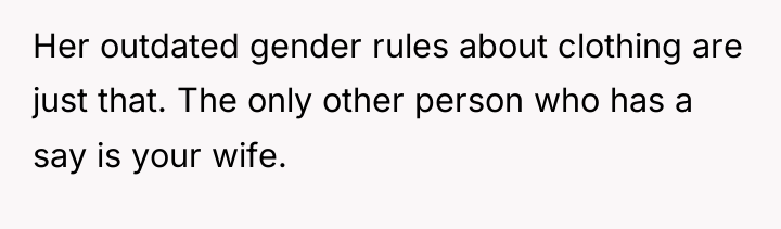 Her outdated gender rules about clothing are just that. The...