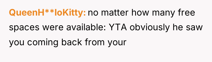 QueenH**loKitty no matter how many free spaces were available: YTA...