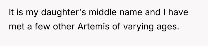 It is my daughter's middle name and I have met...