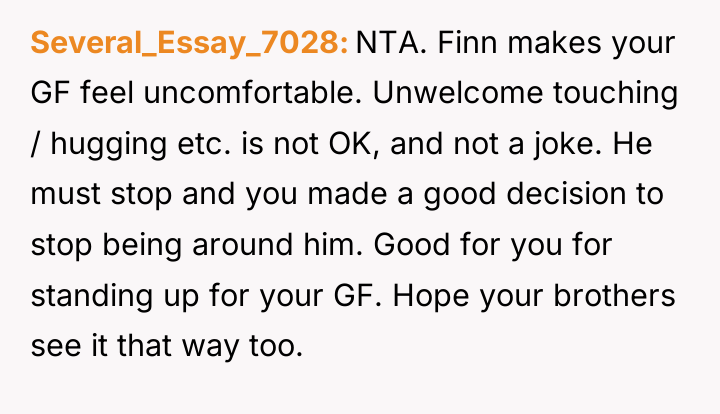 Several_Essay_7028 NTA. Finn makes your GF feel uncomfortable. Unwelcome touching...