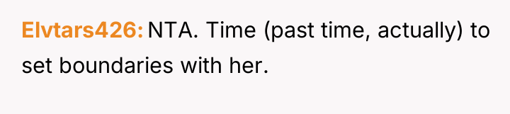 Elvtars426 NTA. Time (past time, actually) to set boundaries with...