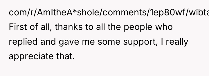 com/r/AmItheA*shole/comments/1ep80wf/wibta_if_i_dont_give_my_late_bfs_house_to_his/). First of all, thanks to all the people who...