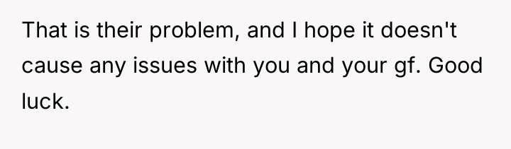 That is their problem, and I hope it doesn't cause...