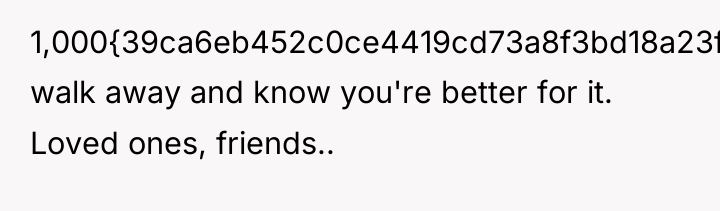 1,000{39ca6eb452c0ce4419cd73a8f3bd18a23fe95ab4febb092bc2ab1b542eeea82f} walk away and know you're better for it. Loved...