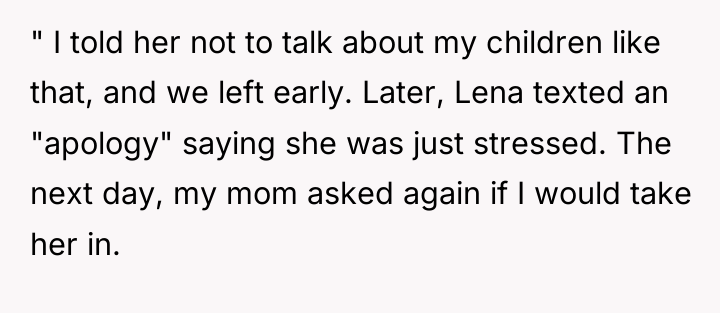 " I told her not to talk about my children...