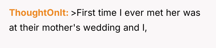 ThoughtOnIt >First time I ever met her was at their...