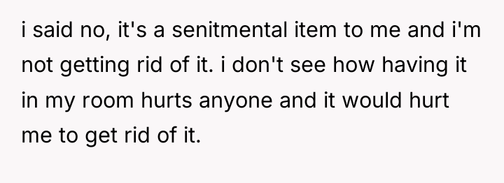i said no, it's a senitmental item to me and...