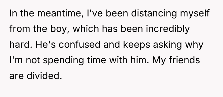 In the meantime, I've been distancing myself from the boy,...