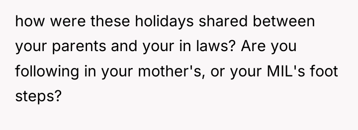 how were these holidays shared between your parents and your...