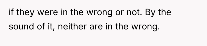 if they were in the wrong or not. By the...