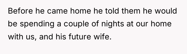 Before he came home he told them he would be...