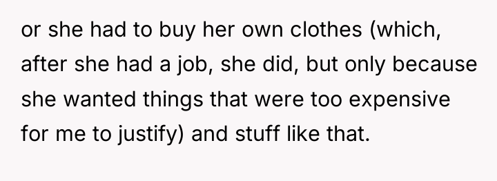 or she had to buy her own clothes (which, after...