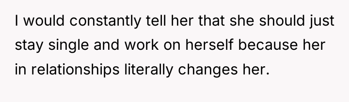 I would constantly tell her that she should just stay...